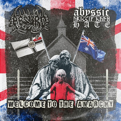 Absurd & Abyssic Hate - Welcome To The Anarchy (2022)