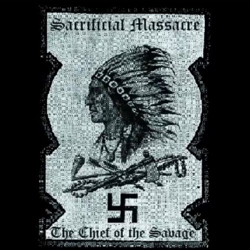Sacrificial Massacre - The Chief Of The Savage (2019)